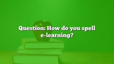 Question: How do you spell e-learning?