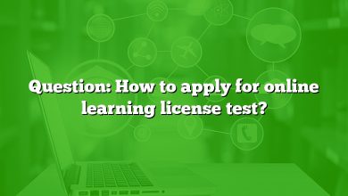 Question: How to apply for online learning license test?