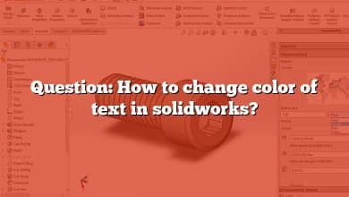 Question: How to change color of text in solidworks?