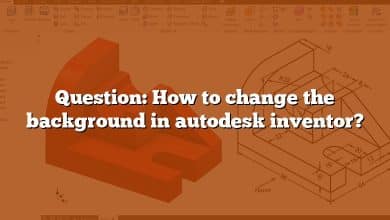 Question: How to change the background in autodesk inventor?