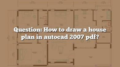 Question: How to draw a house plan in autocad 2007 pdf?