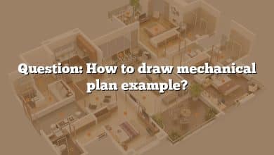 Question: How to draw mechanical plan example?