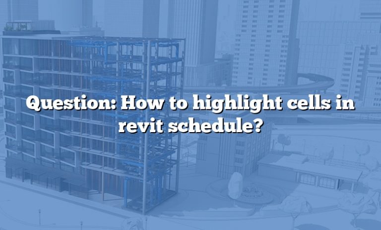 question-how-to-highlight-cells-in-revit-schedule