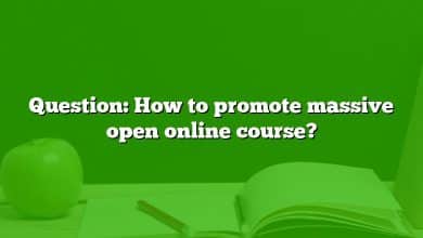 Question: How to promote massive open online course?