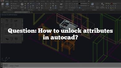 Question: How to unlock attributes in autocad?