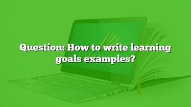 Question: How to write learning goals examples?