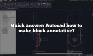 Quick Answer: Autocad How To Make Block Annotative?