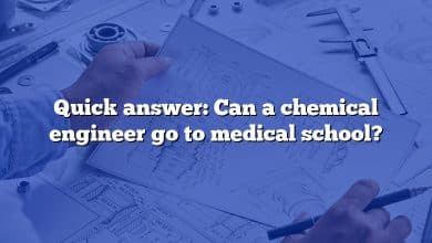 Quick answer: Can a chemical engineer go to medical school?