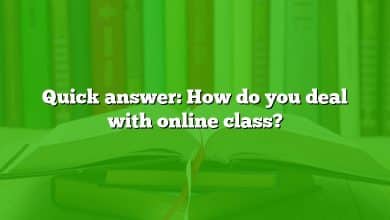 Quick answer: How do you deal with online class?