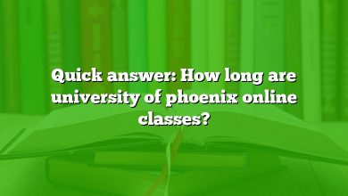 Quick answer: How long are university of phoenix online classes?