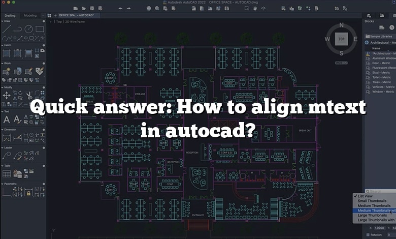 Quick answer: How to align mtext in autocad?