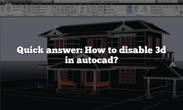 Quick answer: How to disable 3d in autocad?