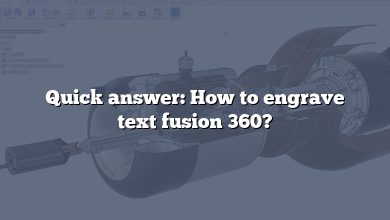 Quick answer: How to engrave text fusion 360?