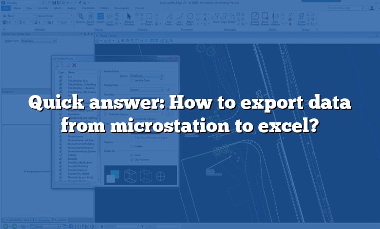 quick-answer-how-to-export-data-from-microstation-to-excel