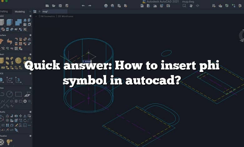 Quick answer: How to insert phi symbol in autocad?