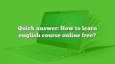 Quick answer: How to learn english course online free?