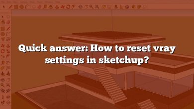 Quick answer: How to reset vray settings in sketchup?