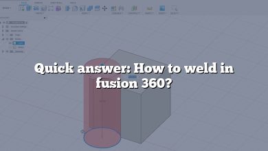 Quick answer: How to weld in fusion 360?