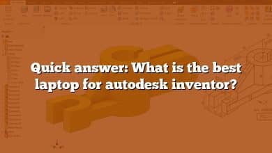 Quick answer: What is the best laptop for autodesk inventor?