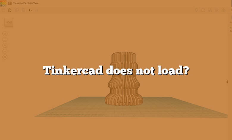 Tinkercad does not load?