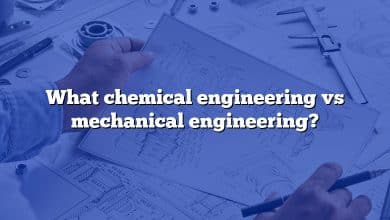 What chemical engineering vs mechanical engineering?