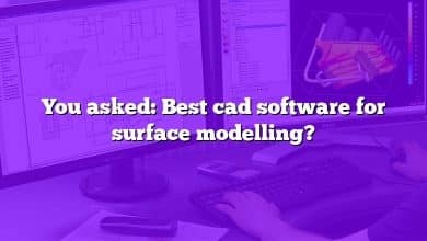 You asked: Best cad software for surface modelling?