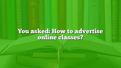 You asked: How to advertise online classes?