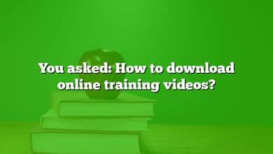 You asked: How to download online training videos?