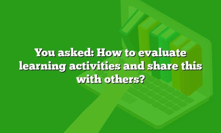 you-asked-how-to-evaluate-learning-activities-and-share-this-with-others