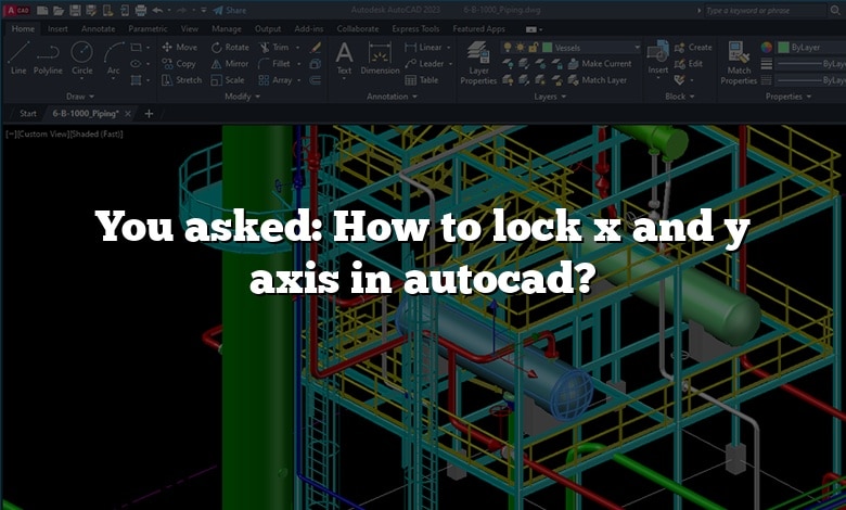 You asked: How to lock x and y axis in autocad?