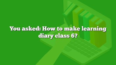 You asked: How to make learning diary class 6?