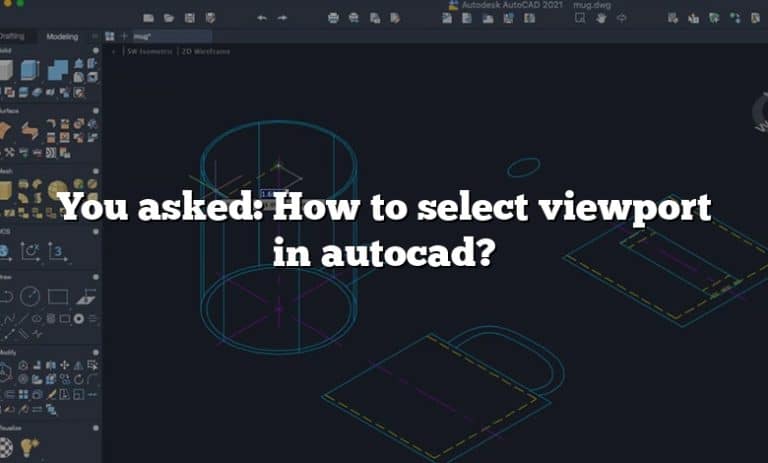 You asked: How to select viewport in autocad?