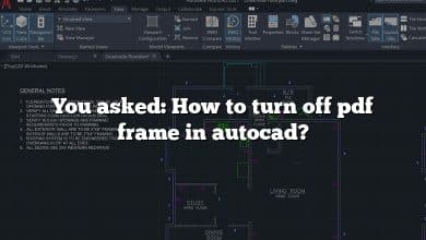 You asked: How to turn off pdf frame in autocad?